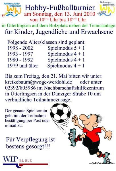 Einladung: das Plakat zum Fußballturnier am 13. Juni 2010 fordert zur regen Teilnahme auf